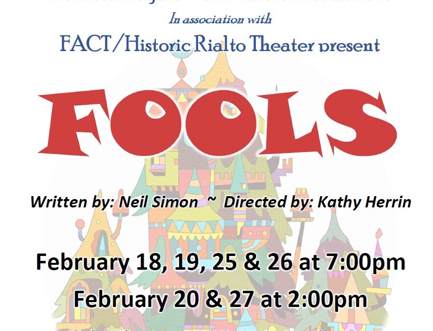 Promo for Fools by Neil Simon - Opening at the Rialto Feb 18, 2022