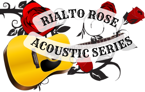 Rialto Rose Acoustic Series Event