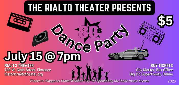 80's Dance Party at the Rialto - July 15, 2023 @7pm