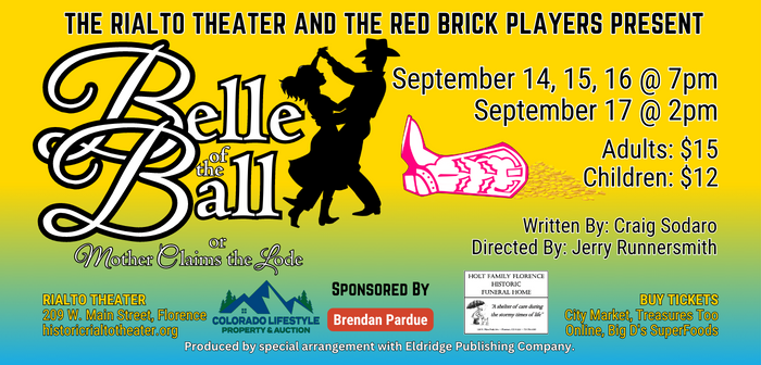 Belle of the Ball -or- Mother Claims the Lode - a melodrama at the Rialto Sept 2023