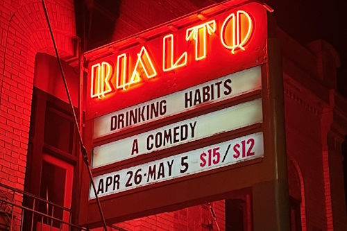 Marquee: Drinking Habits - A Comedy - Apr 26-May 5