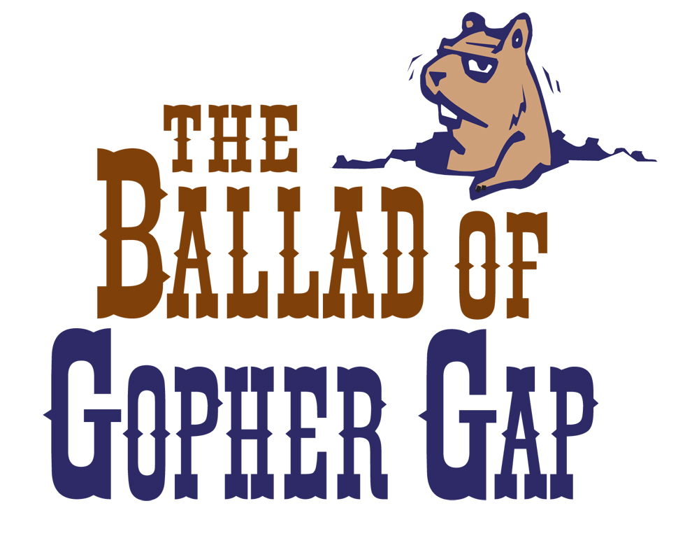 Auditions for: The Ballad of Gopher Gap-July 2024