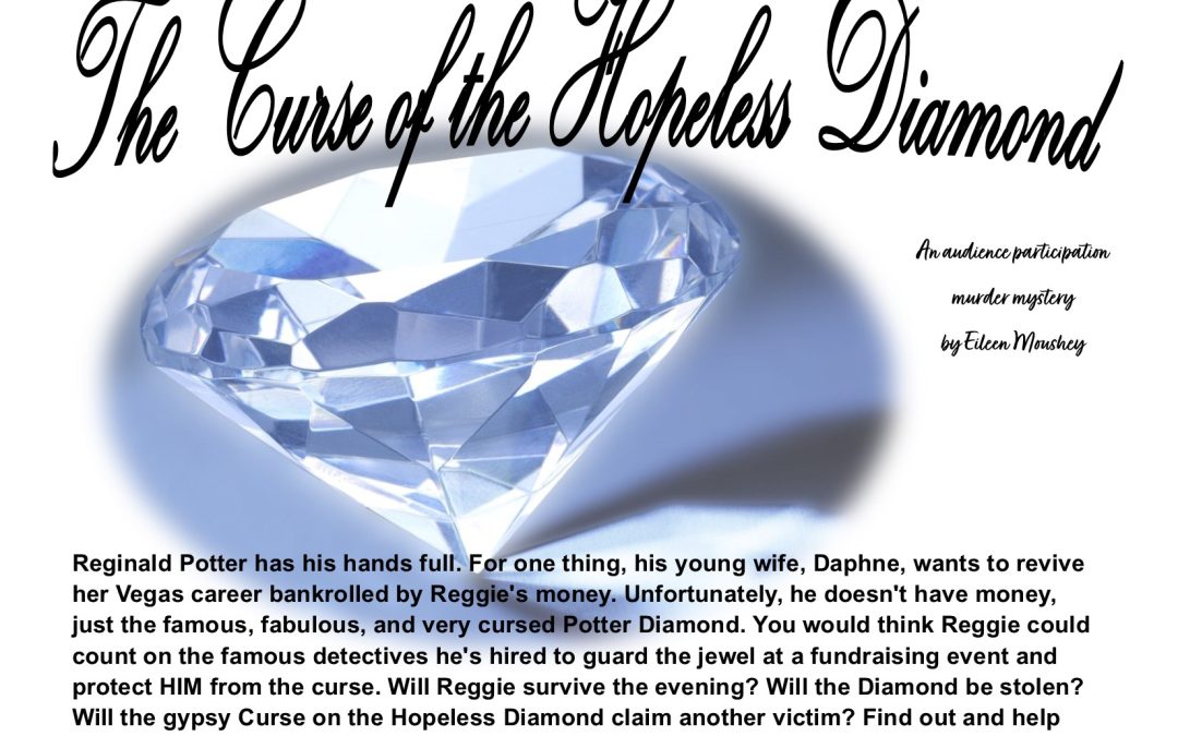 "The Curse of the Hopeless Diamond" - Dinner Theatre presented by Fremont Civic Theatre - July/Aug 2025