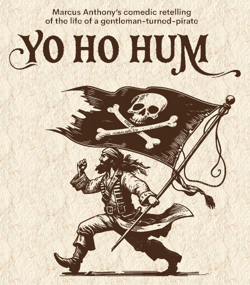 Yo Ho Hum – Presented by the Jones Theater