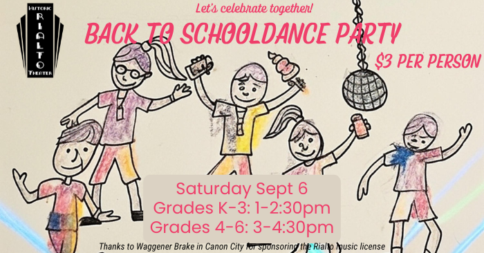 Back-to-School Dance Party at the Rialto on Sept 6, 2025, K-3rd grade from 1-2:30, 3rd-6th grade from 3-4:30pm